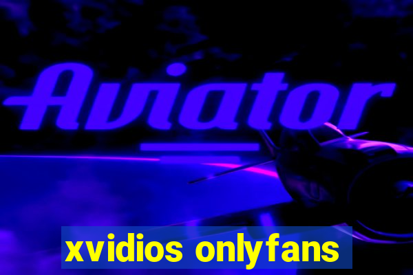 xvidios onlyfans